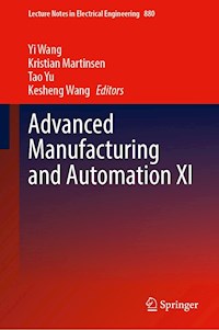 Advanced Manufacturing and Automation XI -  - E-Book
