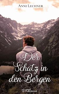 Der Schatz in den Bergen - Anni Lechner - E-Book