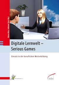 Digitale Lernwelt - SERIOUS GAMES -  - E-Book