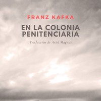 En la colonia penitenciaria - Franz  kafka - Hörbuch