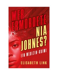 Wer ermordete Nia Johnes? - Elisabeth Link - E-Book