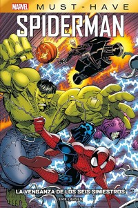 Marvel Must Have. Spiderman. La venganza de los seis siniestros - Erik Larsen - E-Book
