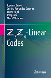 Z2Z4-Linear Codes - Joaquim Borges - E-Book