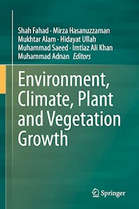 Environment, Climate, Plant and Vegetation Growth - - E-Book