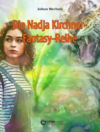 Nadja-Kirchner-Fantasy-Reihe - Johan Nerholz - E-Book