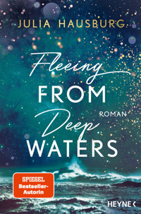Fleeing From Deep Waters - Julia Hausburg - E-Book