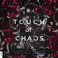 A Touch of Chaos - Hades&Persephone, Teil 4 (Ungekürzt) - Scarlett St. Clair - Hörbuch