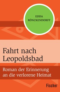 Fahrt nach Leopoldsbad - Edda Rönckendorff - E-Book