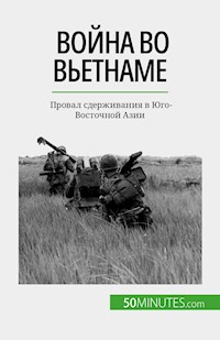 Война во Вьетнаме - Mylène Théliol - E-Book