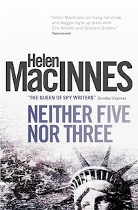 Neither Five Nor Three - Helen MacInnes - E-Book