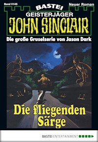 John Sinclair 145 - Jason Dark - E-Book
