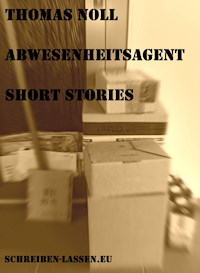 Abwesenheitsagent - Thomas Noll - E-Book