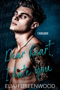 Easton High 2: Dear Heart I Hate You - Eliah Greenwood - E-Book