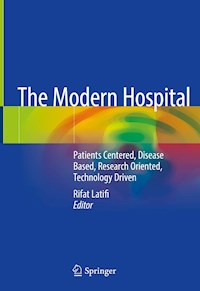 The Modern Hospital -  - E-Book