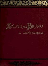 Sylvie And Bruno - Lewis Carroll - E-Book