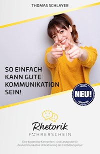 So einfach kann gute  Kommunikation sein! - Thomas Schlayer - kostenlos E-Book