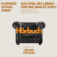 Das Spiel des Lebens und wie man es spielt. The game of life and how to play it. - Hörbuchzeit - Hörbuch