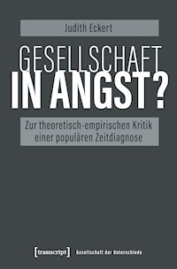 Gesellschaft in Angst? - Judith Eckert - E-Book