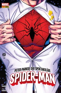 Peter Parker: Der spektakuläre Spider-Man - Gefährliche Familienbande - Chip Zdarsky - E-Book