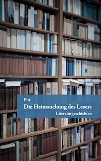 Die Heimsuchung des Lesers - Pitt - E-Book