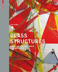 Glass Structures - Jan Wurm - E-Book