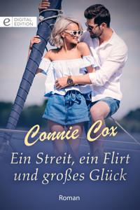 Ein Streit, ein Flirt und großes Glück - Connie Cox - E-Book