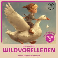 Wildvogelleben (Nils Holgersson, Folge 3) - Selma  Lagerlöf - Hörbuch