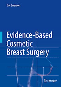 Evidence-Based Cosmetic Breast Surgery - Eric Swanson - E-Book