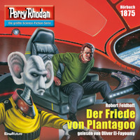 Perry Rhodan 1875: Der Friede von Plantagoo - Robert Feldhoff - Hörbuch