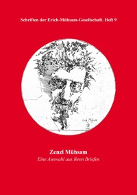 Zenzl Mühsam -  - E-Book