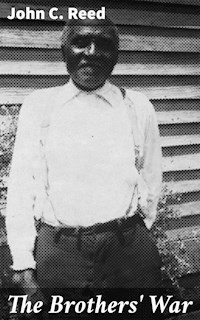 The Brothers' War - John C. Reed - E-Book