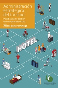 Administración estratégica del turismo - Gustavo Paniego - E-Book