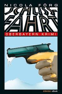 Schussfahrt - Nicola Förg - E-Book + Hörbuch