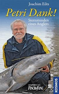 Petri Dank! - Joachim Eilts - E-Book