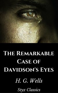 The Remarkable Case of Davidson's Eyes - H G Wells - E-Book