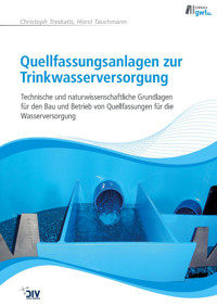 Quellfassungsanlagen zur Trinkwasserversorgung -  - E-Book