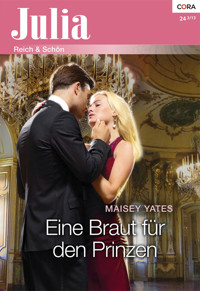 Eine Braut für den Prinzen - Maisey Yates - E-Book