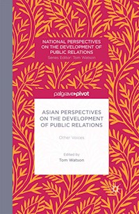 Asian Perspectives on the Development of Public Relations - - E-Book