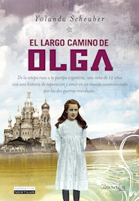 El largo camino de Olga - Yolanda Scheuber de Lovaglio - E-Book
