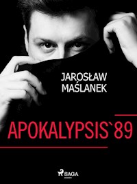 Apokalypsis '89 - Jarosław Maślanek - E-Book