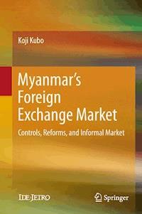Myanmar’s Foreign Exchange Market - Koji Kubo - E-Book