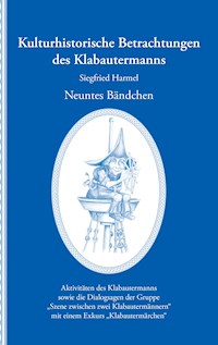 Kulturhistorische Betrachtungen des Klabautermanns - Neuntes Bändchen - Siegfried Harmel - E-Book