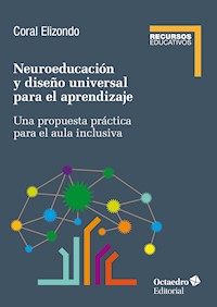 Neuroeducación y diseño universal de aprendizaje - Coral Elizondo Carmona - E-Book
