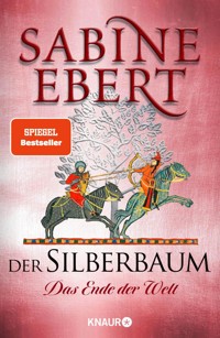 Der Silberbaum. Das Ende der Welt - Sabine Ebert - E-Book