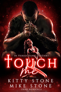 Touch me - In Versuchung geführt - Kitty Stone - E-Book