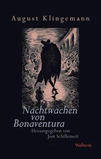 Nachtwachen von Bonaventura - Freimüthigkeiten - August Klingemann - E-Book