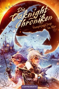 Die Oaknight-Chroniken (Bd. 2) - A.E. Leinkenjost - E-Book