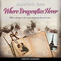 Where Dragonflies Hover - Annemarie Brear - Hörbuch