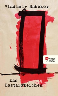 Das Bastardzeichen - Vladimir Nabokov - E-Book