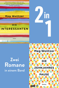 Die Interessanten & Die Zehnjahrespause - Meg Wolitzer - E-Book